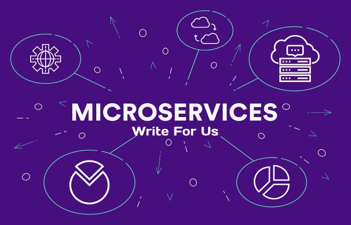Microservices Write For Us